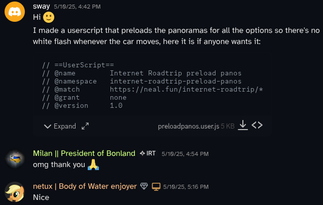 Discord screenshot with userscript attachment: 'I made a userscript that preloads the panoramas for all the options so there's no white flash whenever the car moves here it is if anyone wants it'